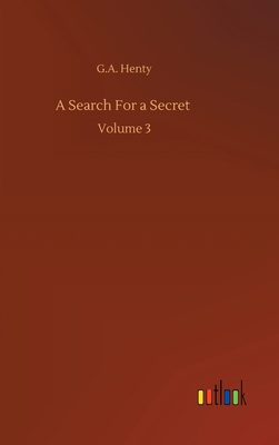 A Search For a Secret: Volume 3 3752381302 Book Cover