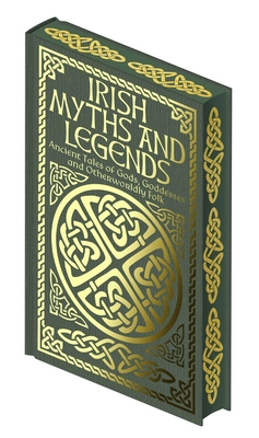 Irish Myths and Legends: Ancient Legends of God... 1398844454 Book Cover
