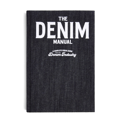 The Denim Manual: A Complete Visual Guide for t... 9887711136 Book Cover