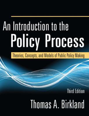 An Introduction to the Policy Process: Theories... 0765625326 Book Cover