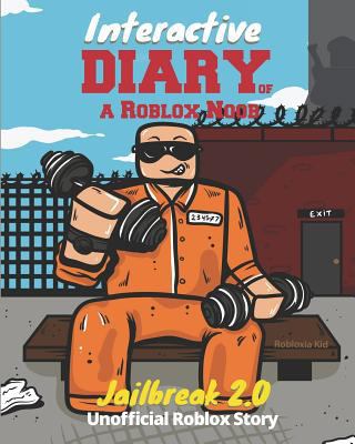 Interactive Diary of a Roblox Noob: Roblox Jail... 172160149X Book Cover