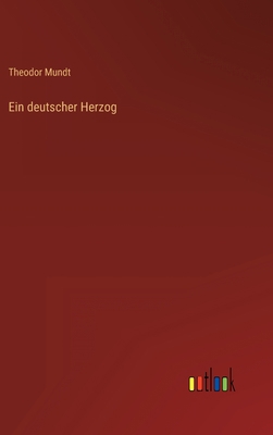 Ein deutscher Herzog [German] 3368024299 Book Cover