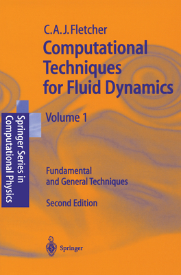 Computational Techniques for Fluid Dynamics 1: ... 3540530584 Book Cover