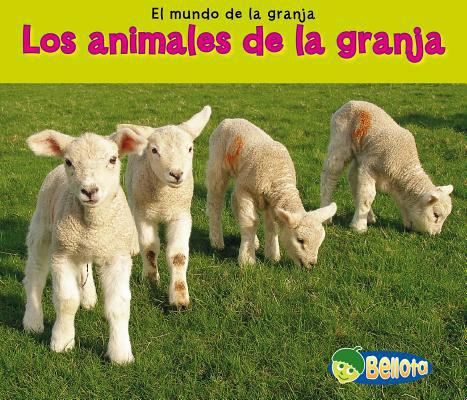 Los Animales de la Granja [Spanish] 1432953060 Book Cover
