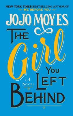 The Girl You Left Behind [Large Print] 159413782X Book Cover