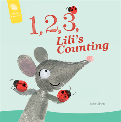 1, 2, 3, Lili's Counting 076436328X Book Cover