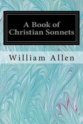 A Book of Christian Sonnets 1544607199 Book Cover