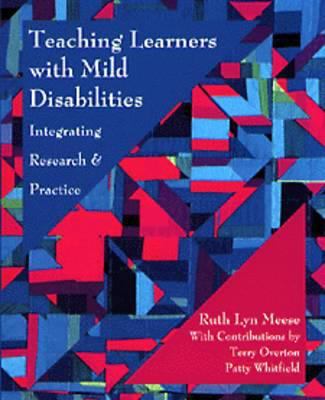 Teaching Learners with Mild Disabilities: Integrating Research and Practice