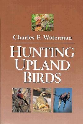 Hunting Upland Birds 092435772X Book Cover