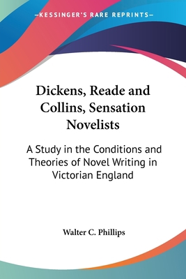 Dickens, Reade and Collins, Sensation Novelists... 0548304289 Book Cover