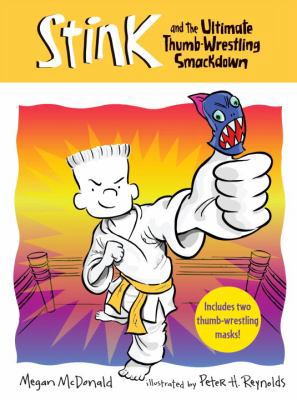 Stink and the Ultimate Thumb-Wrestling Smackdown 0763643467 Book Cover