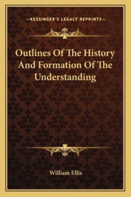 Outlines Of The History And Formation Of The Un... 1163081914 Book Cover