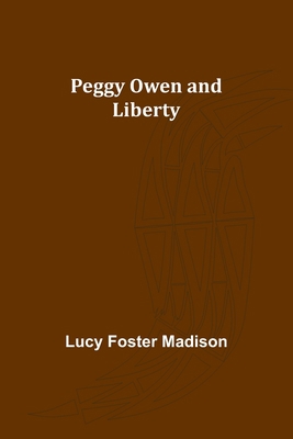 Peggy Owen and Liberty 9357728449 Book Cover