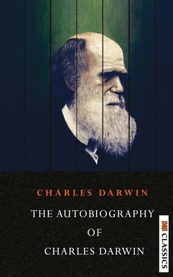 The Autobiography of Charles Darwin 9390997747 Book Cover