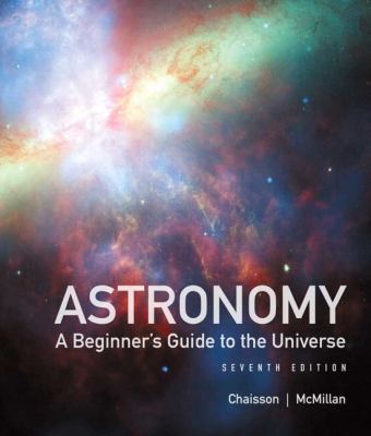 Astronomy: A Beginner's Guide to the Universe 0321815351 Book Cover