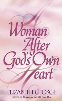 A Woman After God's Own Heart 0736904697 Book Cover