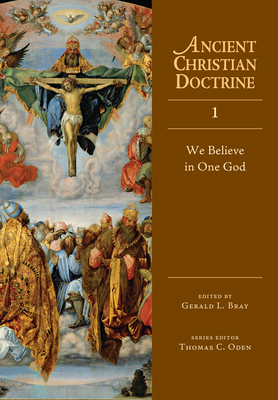 We Believe in One God: Volume 1 0830825312 Book Cover