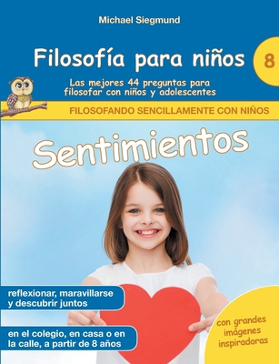 Filosofía para niños: Sentimientos. Las mejores... [Spanish] 8413737133 Book Cover