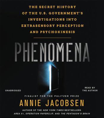 Phenomena: The Secret History of the U.S. Gover... 1478938838 Book Cover