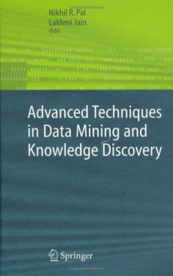 Advanced Techniques in Knowledge Discovery and ... 1852338679 Book Cover