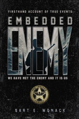 Embedded Enemy: The Insider Threat 0989800806 Book Cover