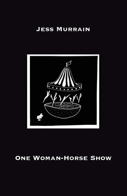 One Woman-Horse Show 1913268292 Book Cover