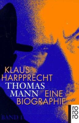 Thomas Mann. Eine Biographie. [German] 349913988X Book Cover