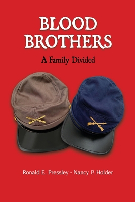 Blood Brothers: A Family Divided 0578579189 Book Cover