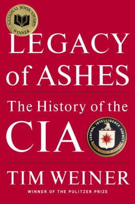 Legacy of Ashes: The History of the CIA B006VAG44E Book Cover