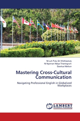 Mastering Cross-Cultural Communication 6205496046 Book Cover