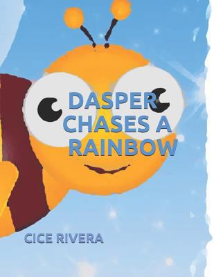 Dasper Chases a Rainbow 1438247184 Book Cover