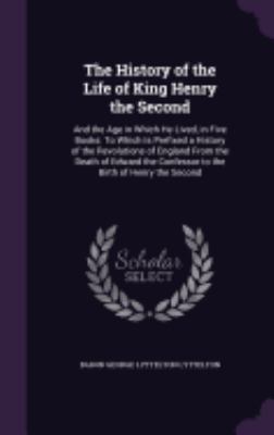 The History of the Life of King Henry the Secon... 1359939466 Book Cover