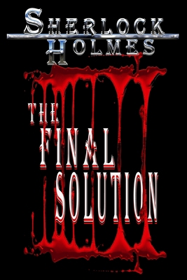 Sherlock Holmes, The Final Solution B0B2HRPLJX Book Cover