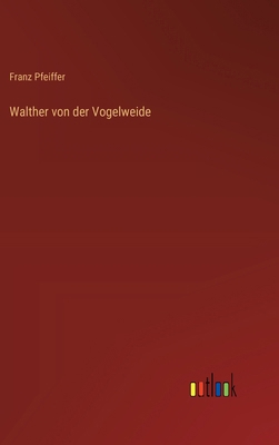 Walther von der Vogelweide [German] 336864629X Book Cover