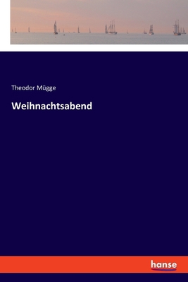 Weihnachtsabend [German] 333736036X Book Cover