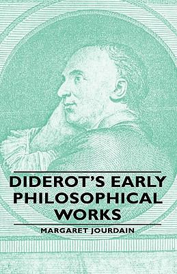 Diderot's Early Philosophical Works 144373019X Book Cover