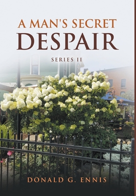 A Man's Secret Despair 1637289189 Book Cover