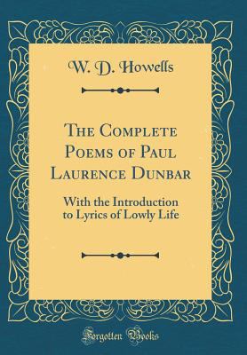 The Complete Poems of Paul Laurence Dunbar: Wit... 0265251303 Book Cover