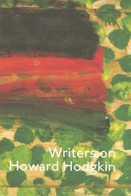 Writers on Howard Hodgkin 1854376748 Book Cover