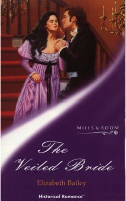 The Veiled Bride (Historical Romance) 0263823385 Book Cover