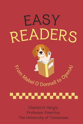 Easy Readers: From Mabel O'Donnell to OpenAI 1958533467 Book Cover