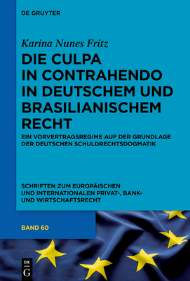 Die culpa in contrahendo im deutschen und brasi... [German] 3110591782 Book Cover