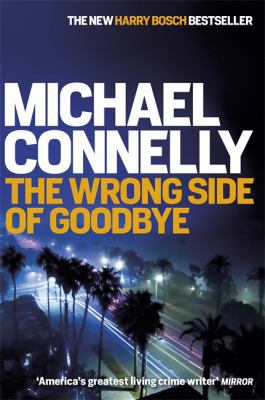 The Wrong Side of Goodbye (Harry Bosch Series) 1409147487 Book Cover