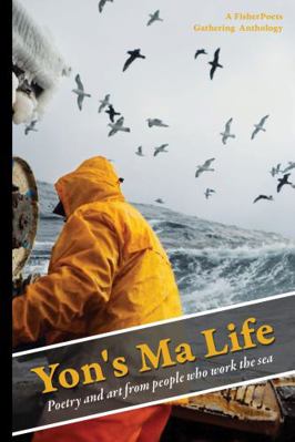 Paperback Yon's Ma Life : Poetry and Art from People Who Work the Sea Book