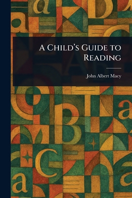 A Child's Guide to Reading 1025243706 Book Cover