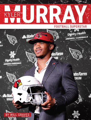 Kyler Murray: Football Superstar 1634941349 Book Cover