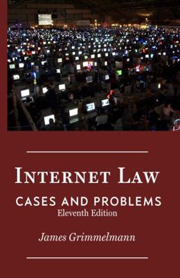 Internet Law: Cases & Problems 194368913X Book Cover