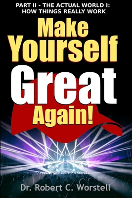 Make Yourself Great Again Part 2 - How Things R... 1365711315 Book Cover