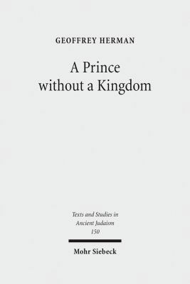 A Prince Without a Kingdom: The Exilarch in the... 3161506065 Book Cover