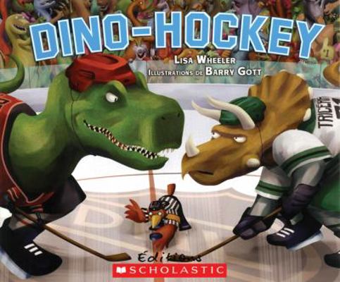 Fre-Dino-Hockey [French] 1443104906 Book Cover